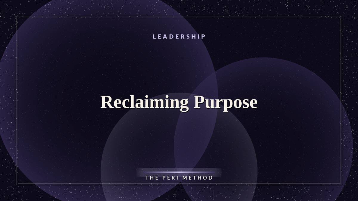 Reclaiming Purpose