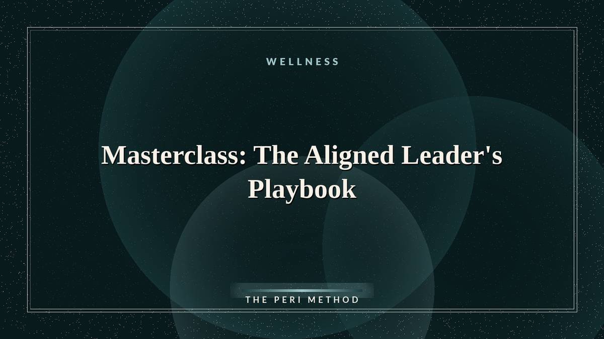 Masterclass: The Aligned Leader’s Playbook